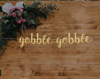 Gobble Gobble Glitter Thanksgiving Banner: 4ft Table Decor