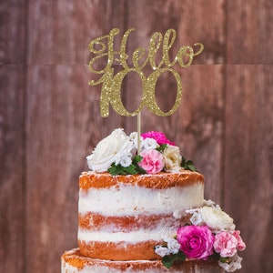 Hello 100th, 100th birthday, cake topper, 100th birthday decor, 100 cake topper, happy 100th birthday, birthday decor, birthday cake topper