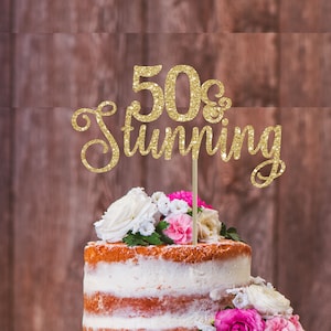 50 and stunning cake topper 50th birthday party decoration 50 cake topper custom cake topper 50 decoration birthday cake topper 50 birthday