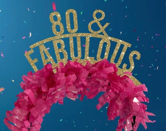 80 and fabulous party headband, eighty birthday decorations, 80th gift for her, birthday party crown, birthday headband, birthday girl