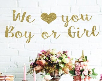 We love you boy or girl, gender reveal banner, boy or girl banner, gender reveal ideas, gender reveal decorations, gender reveal sign