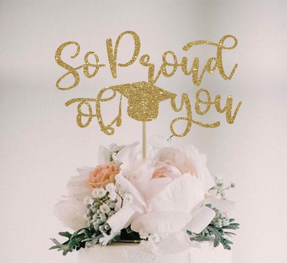 Graduation Cake Topper So Proud Of You Class Of Etsy Graduation Cake Topper So Proud Of You Class Of Etsy