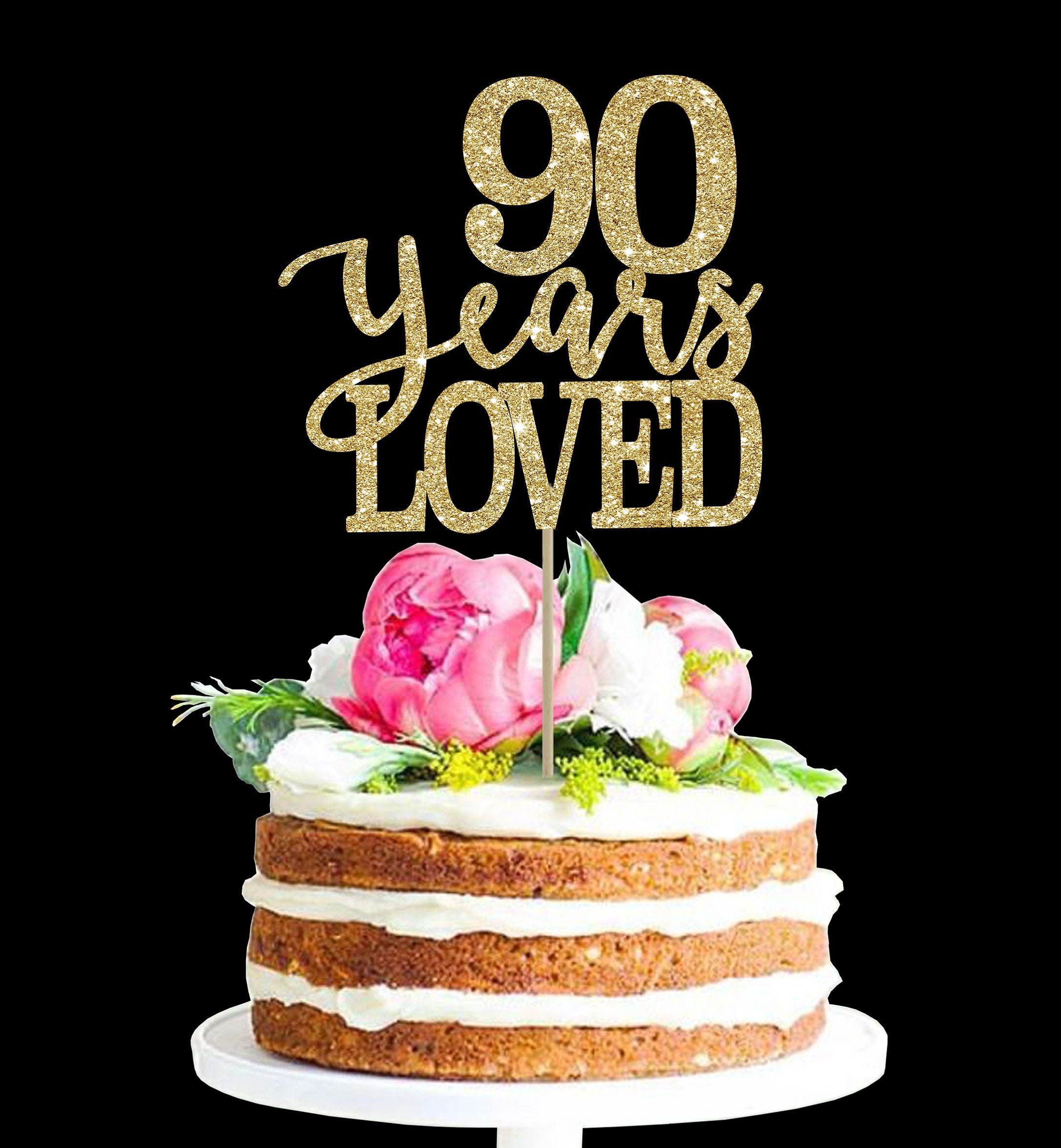 90 Years Loved 90 Birthday Cake Topper 90th Birthday Decor - Etsy ...