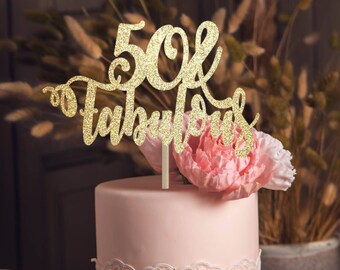 50 and fabulous cake topper 50th birthday topper 50th birthday decoration milestone cake topper gold cake topper custom cake topper