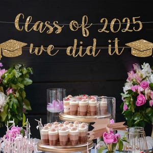 We did it banner graduation banner graduation decoration graduation party decor congratulations banner congrats grad banner class of 2025