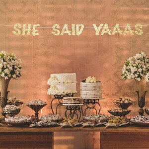 She said yaaas banner, bachelorette party banner, bridal shower banner, bachelorette party decorations, bachelorette party sign