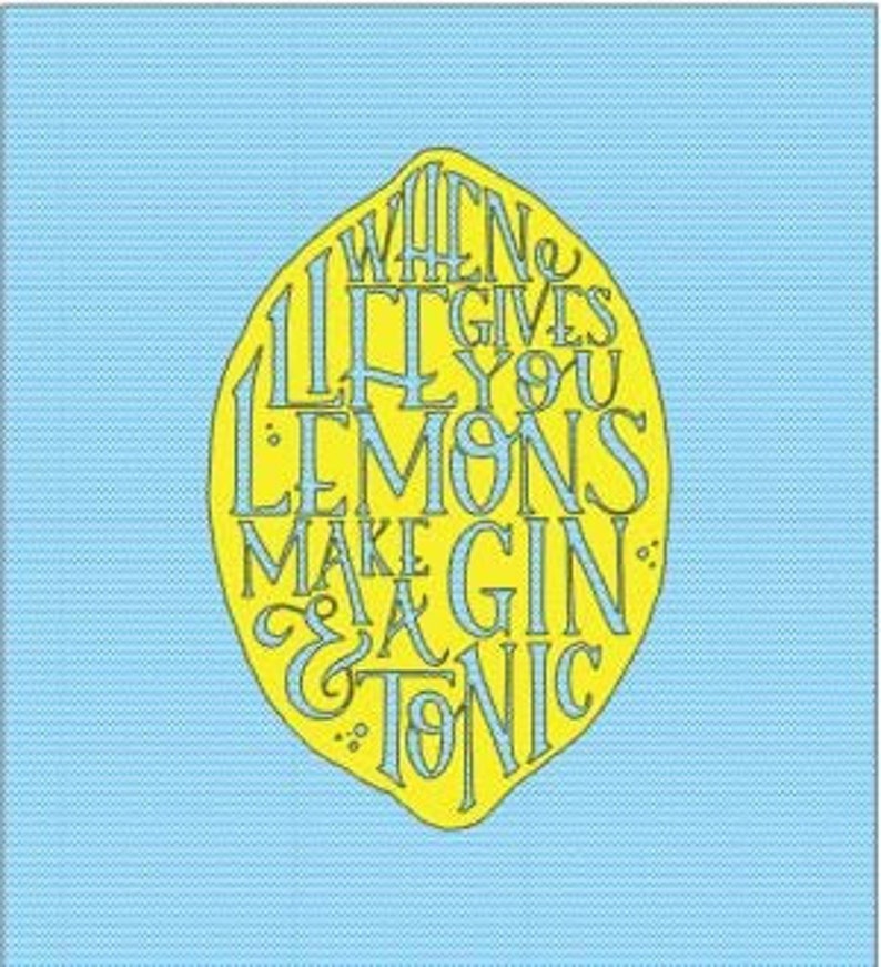 When Life Gives You Lemons Make A Gin & Tonic SVG File Etsy
