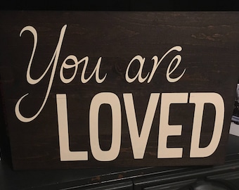 You are loved wood sign