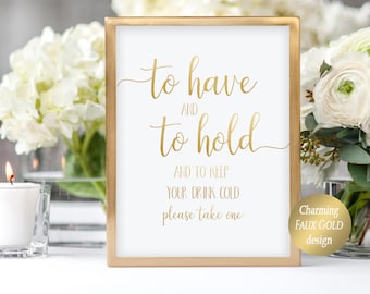 Faux Gold Wedding Favor Sign: To Have and To Hold (Digital Download)
