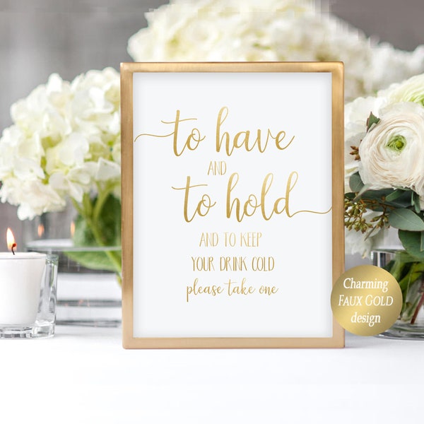 Printable To Have and To Hold and to Keep Your Drink Cold Sign Drink Holder Printable Favor Signs Instant Download Wedding Favor Sign Modern