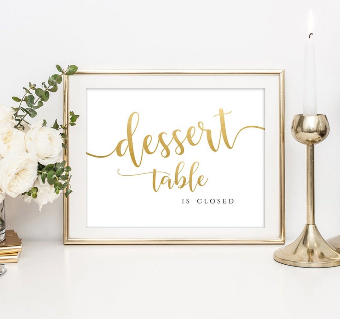 Dessert Bar Sign, Dessert Table is Closed Sign Printable, Editable