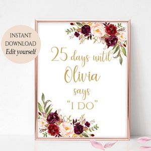 Days Until She Says I Do Sign Bridal Shower Sign Bridal Sign Bachelorette Sign Countdown Sign Instant Download PDF 4x6, 5x7, 8x10 Burgundy