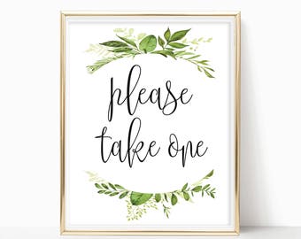 Printable Please Take One Sign Wedding Favor Sign Reception Signs Party Favors Bridal Shower Sign Instant Download 8x10, 5x7, 4x6 Greenery