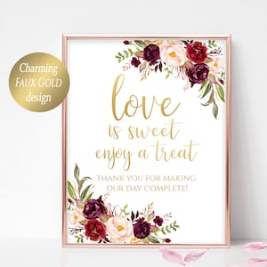 Love is Sweet Treat Sign: Floral Wedding Decor (Digital Download Burgundy Marsala)