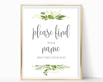 Printable Find Your Name and Take Your Seat Sign Table Sign Party Sign Reception Sign Seating Sign Instant Download 8x10, 5x7, 4x6 Greenery