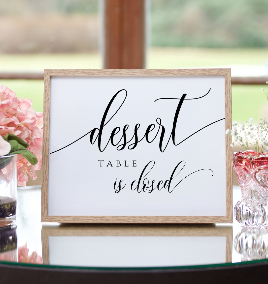 Dessert Table is Closed Sign, Printable Dessert Bar Sign, Instant