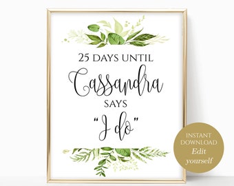 Days Until She Says I Do Sign Bridal Shower Sign Bridal Sign Bachelorette Sign Countdown Sign Instant Download PDF 8x10, 5x7, 4x6 Greenery