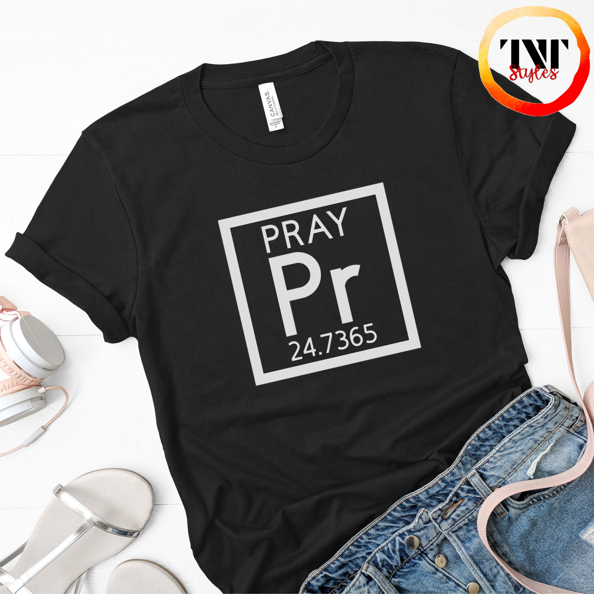PRAY 24.7365 Science Element Shirt Religious shirt | Etsy