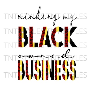 Minding My Black Owned Business PNG Instant Download, Support Black owned businesses, POC Female Entrepreneur, Empower Women