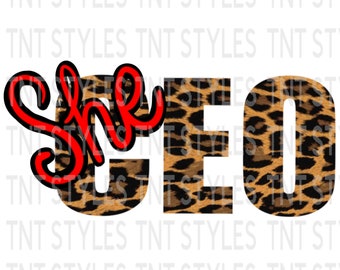 CEO SheEO PNG Instant Download, Support Small Female Owned Business, Women Entrepreneur, Empowerment,Red Leopard Print Cheetah