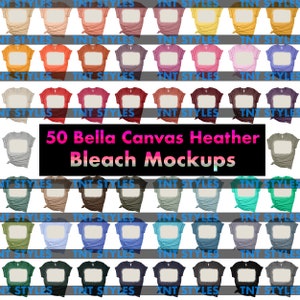 May include: Fifty Bella Canvas Heather bleach mockup t-shirts in various colors. The t-shirts are laid out in rows, with the text "TNT STYLES" at the top and bottom of each row. The text "50 Bella Canvas Heather Bleach Mockups" is in the center of the image.