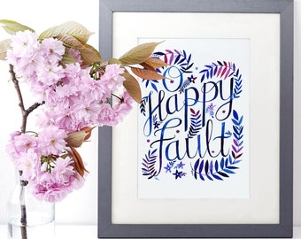 Oh Happy Fault - Instant Download Print