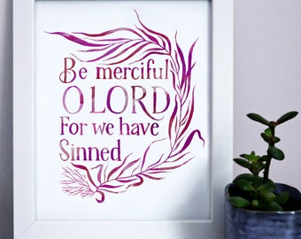 Be Merciful O Lord - Instant Download Print