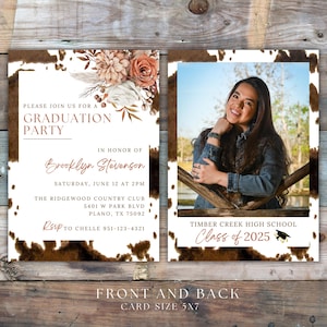 May include: Graduation party invitation featuring a brown and white cowhide pattern. The front displays a floral design with peach and orange flowers. The back includes a photograph of a graduate in front of a wooden bridge and the text "Timber Creek High School Class of 2025".