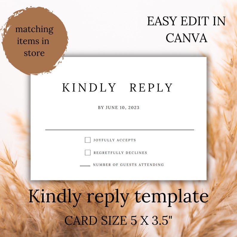 May include: A white RSVP card template with the text "KINDLY REPLY" in black. The card has a line for the date, "BY JUNE 10, 2023", and two checkboxes for "JOYFULLY ACCEPTS" and "REGRETFULLY DECLINES". There is also a line for the number of guests attending. The card is 5 inches by 3.5 inches.