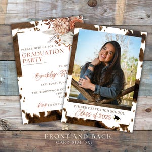 May include: Graduation party invitation featuring a brown and white cowhide pattern. The front of the card has a floral design in peach and white tones. The back of the card includes a photograph of a person wearing a denim jacket and a graduation cap, with the text "Timber Creek High School Class of 2025".