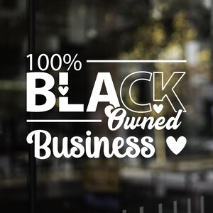 100% Black Owned Business Decal, Business Door Decal, Store Decal Store Sticker, Business Decal, Store Window, Black Pride, African American