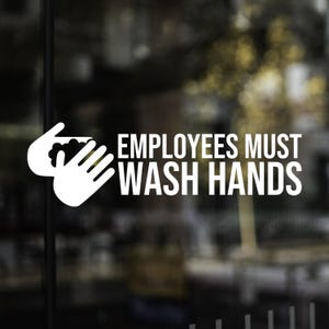 Employees Must Wash Hands Vinyl Decal