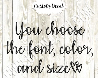 Custom Vinyl Decal: Create your own Personalized Waterproof Sticker