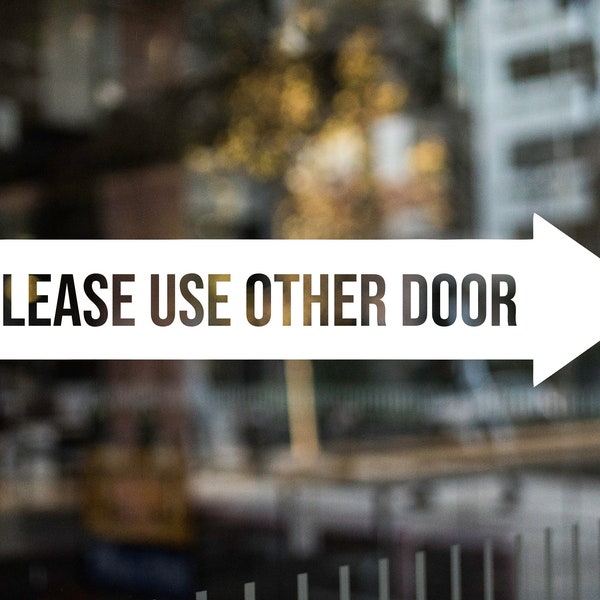 Please Use Other Door (right or left) Decal | Use other Door Decal | Store Decal | Store Sticker | Business Decal | Salon Window Decal |