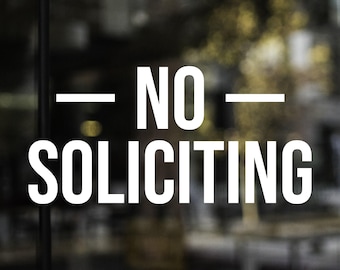 No Soliciting Vinyl Decal: Waterproof Door or Window Sign