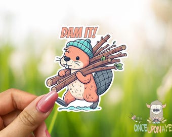 Dam It - Funny Beaver Waterproof Vinyl Sticker