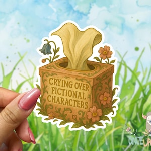 Crying Over Fictional Characters  - Waterproof Vinyl Sticker