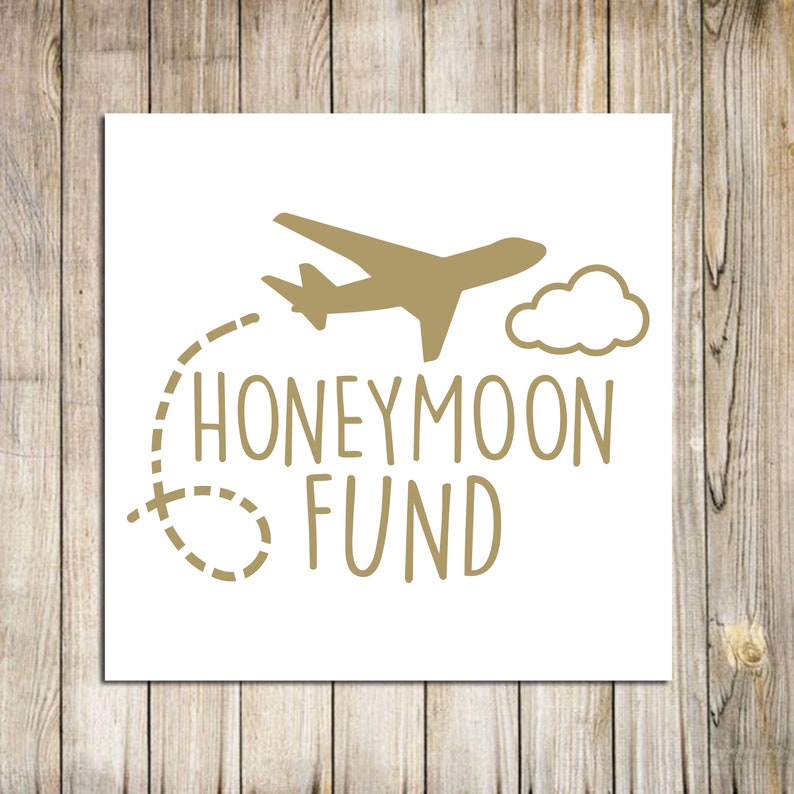 Honeymoon Fund Vinyl Decal Honeymoon Fund Honeymoon Jar Etsy