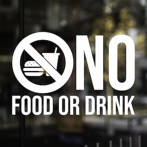 No Food or Drink Decal | No Eating or Drinking Decal | Store Decal | Store Sticker | No Food Sticker | No Drink Sticker | Business Decals |