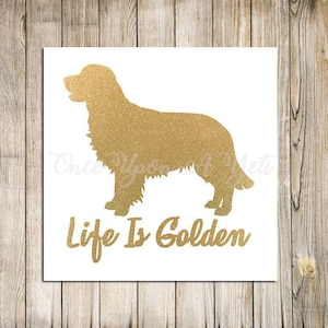 Life Is Golden Decal, Golden Retriever Decal, Pet Decal, Golden Retriever Sticker, Custom Pet Decal, Glitter Decal, Truck Decal, Dog Gift