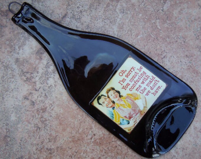 Free Shipping Pin-Up Retro Funny Quote Saying Maid Slumped Melted Flattened Flat Bottle Tray Spoon Rest Glass Plate Gift