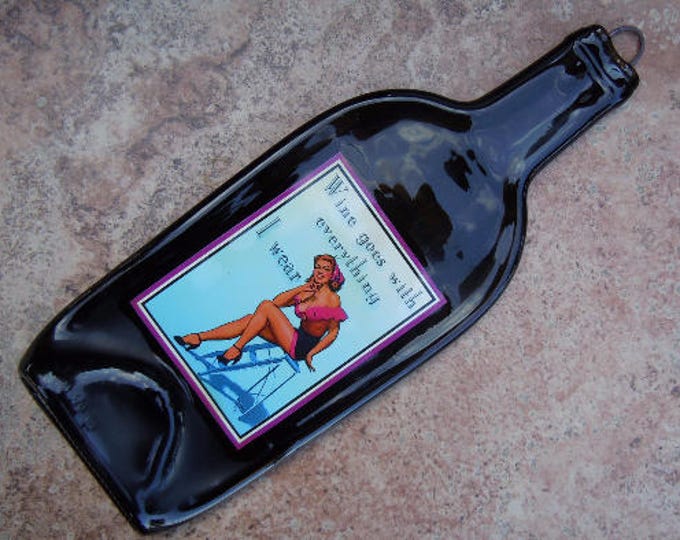 Free Shipping Retro Funny Pin-Up Wine Goes With Everything Slumped Melted Flattened Flat Bottle Tray Spoon Rest Glass Plate Gift