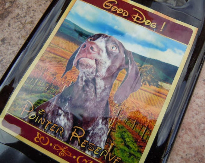 Good Dog Pointer Reserve Red Wine Melted Slumped Flattened Flat wine bottle elegant cheese tray spoon rest great glass eco gift