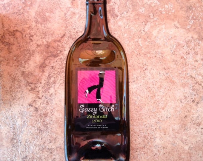Free Shipping Sassy Bitch Zinfandel Wine Slumped Melted Flattened Flat Bottle Tray Spoon Rest Glass Plate Gift