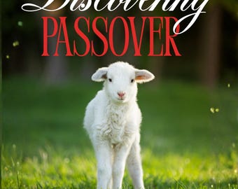 Discovering the Feast of Passover (PDF) for Christian Families