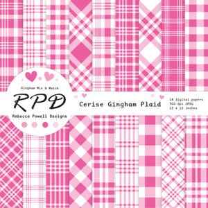 May include: Set of 18 digital papers featuring pink and white gingham patterns in various styles. The papers are 12 x 12 inches and 300 dpi. The text "Cerise Gingham Plaid" is displayed on the image.