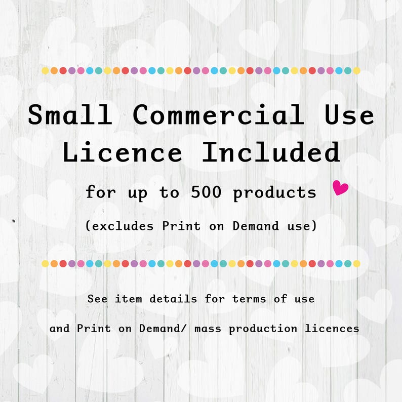 Commercial use is included for up to 500 products, excludes Print on Demand use. See item information for Print on Demand & mass production licences.