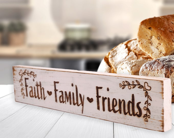 Faith Family Friends sign, Shelf Sitter,