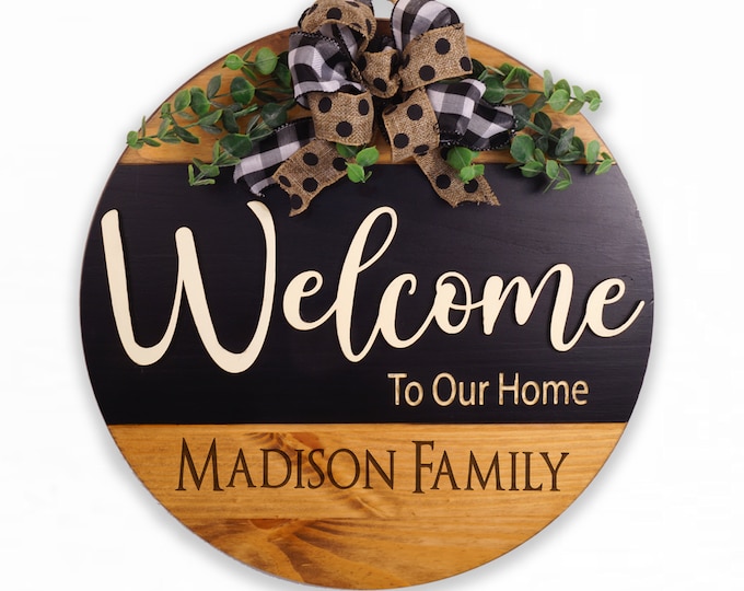 Personalized Round Welcome Sign, Welcome to our Home Sign, Front Door Welcome Sign, Porch Welcome Sign, Wedding Gift, Housewarming Gift