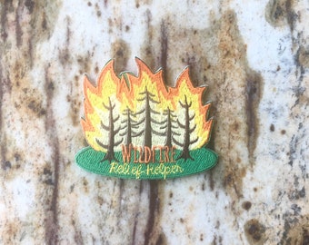 WildFire Relief Helper Wild Fire Forest Scout Fun Patch Embroidered Southern Juliette